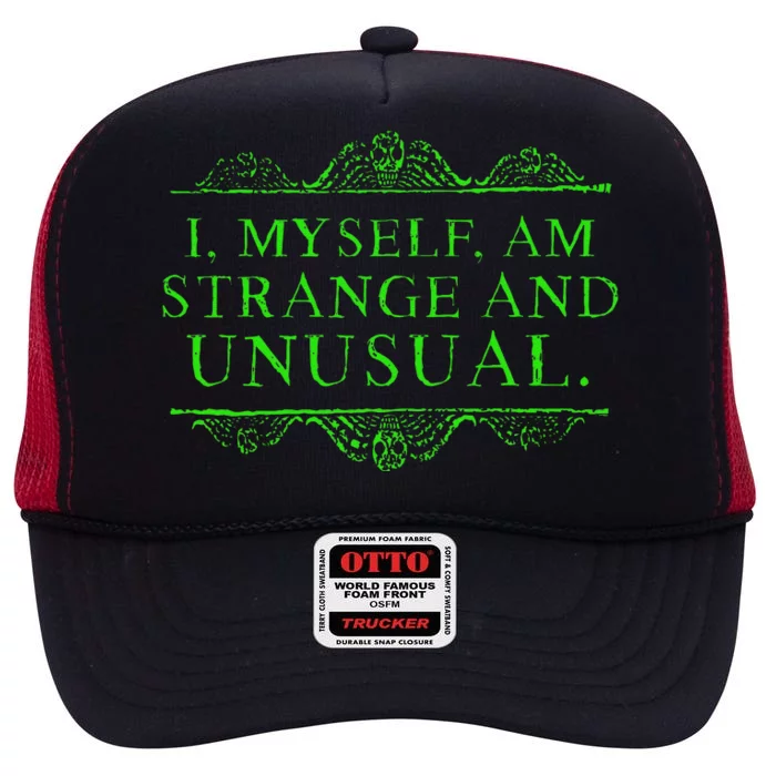 Halloween I Myself Am Strange And Unusual High Crown Mesh Trucker Hat