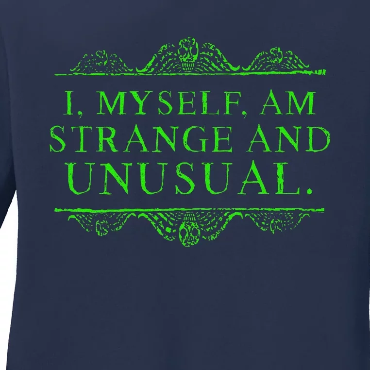 Halloween I Myself Am Strange And Unusual Ladies Long Sleeve Shirt