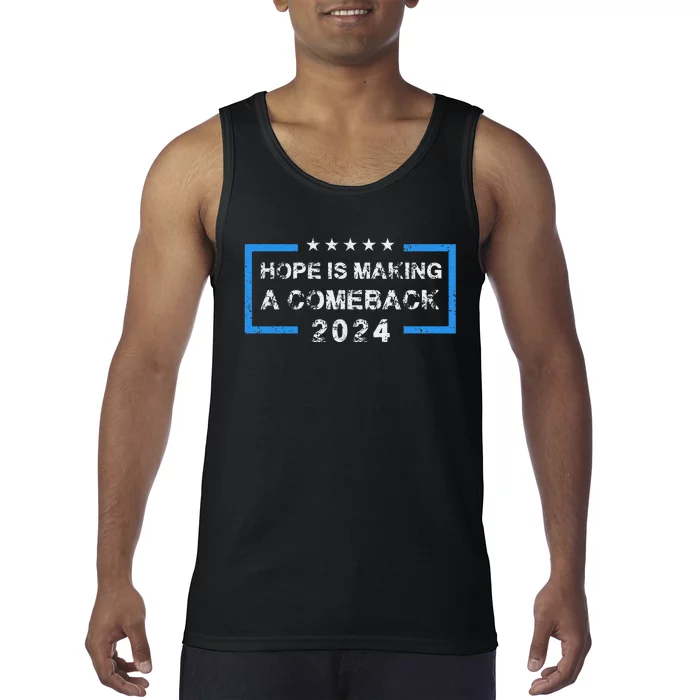 Hope Is Making A Comeback Democrats Vintage 2024 Tank Top