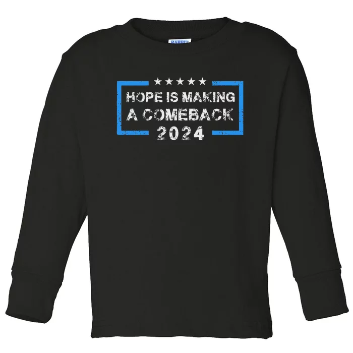 Hope Is Making A Comeback Democrats Vintage 2024 Toddler Long Sleeve Shirt