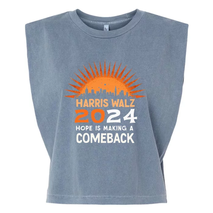 Hope Is Making A Comeback Harris Walz 2024 Garment-Dyed Women's Muscle Tee