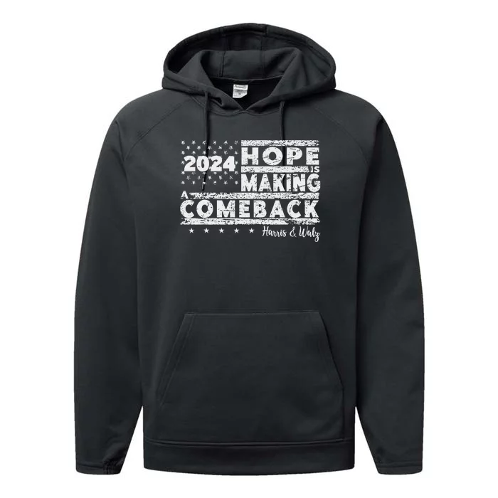 Hope Is Making A Comeback Harris & Walz Performance Fleece Hoodie