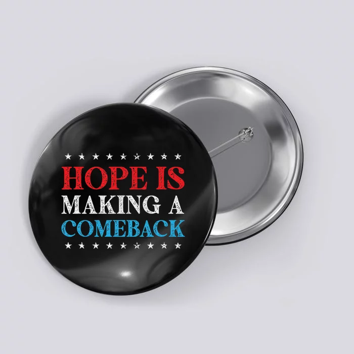 Hope Is Making A Comeback 2024 Kamala Button