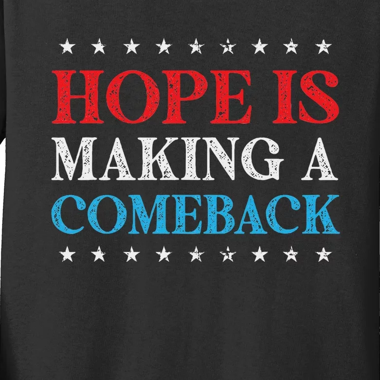 Hope Is Making A Comeback 2024 Kamala Kids Long Sleeve Shirt