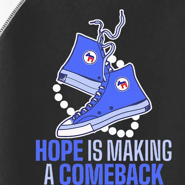 Hope Is Making A Comeback Chucks And Pearls Toddler Fine Jersey T-Shirt