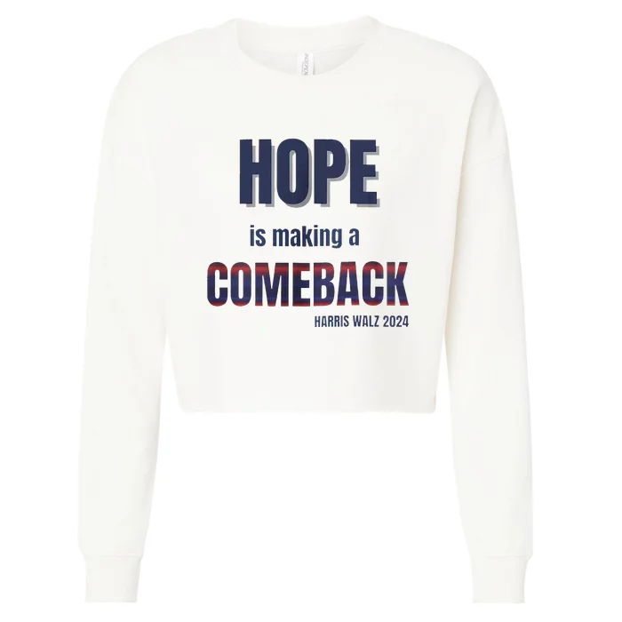 Hope Is Making A Comeback Harris Walz Cropped Pullover Crew