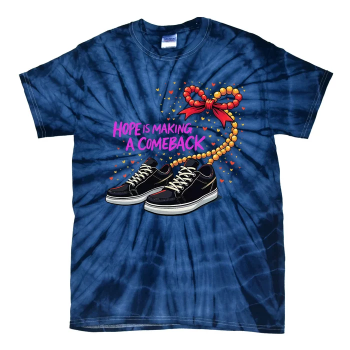 Hope Is Making A Comeback 2024 Kamala Chucks And Pearls Tie-Dye T-Shirt