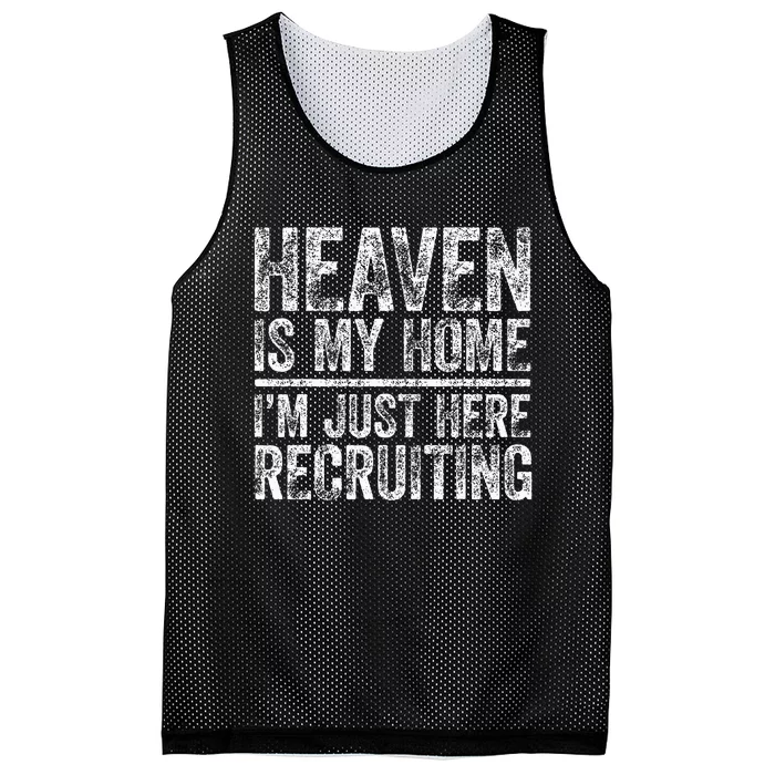 Heaven Is My Home IM Just Here Recruiting Christian Mesh Reversible Basketball Jersey Tank