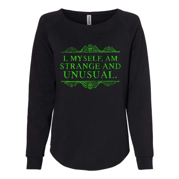 Halloween I Myself Am Strange And Unusual Womens California Wash Sweatshirt