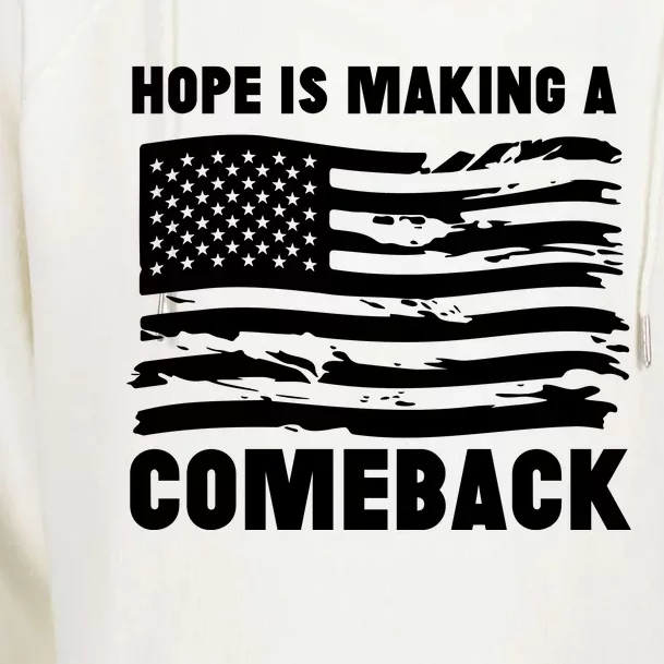 Hope Is Making A Comeback Quote Womens Funnel Neck Pullover Hood