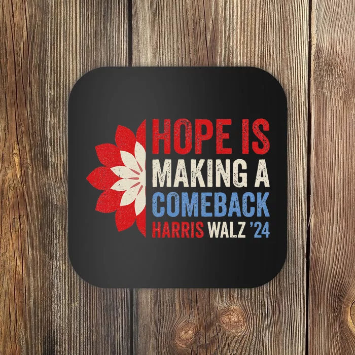 Hope Is Making A Comeback Kamala Harris Tim Walz (Waltz) 24 Coaster