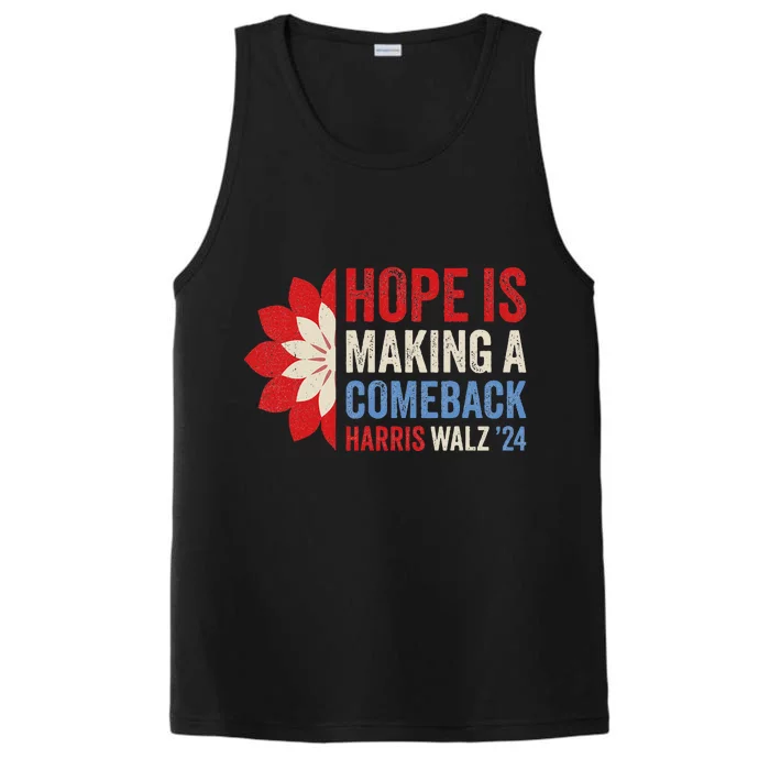 Hope Is Making A Comeback Kamala Harris Tim Walz (Waltz) 24 Performance Tank