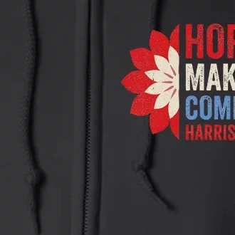 Hope Is Making A Comeback Kamala Harris Tim Walz (Waltz) 24 Full Zip Hoodie