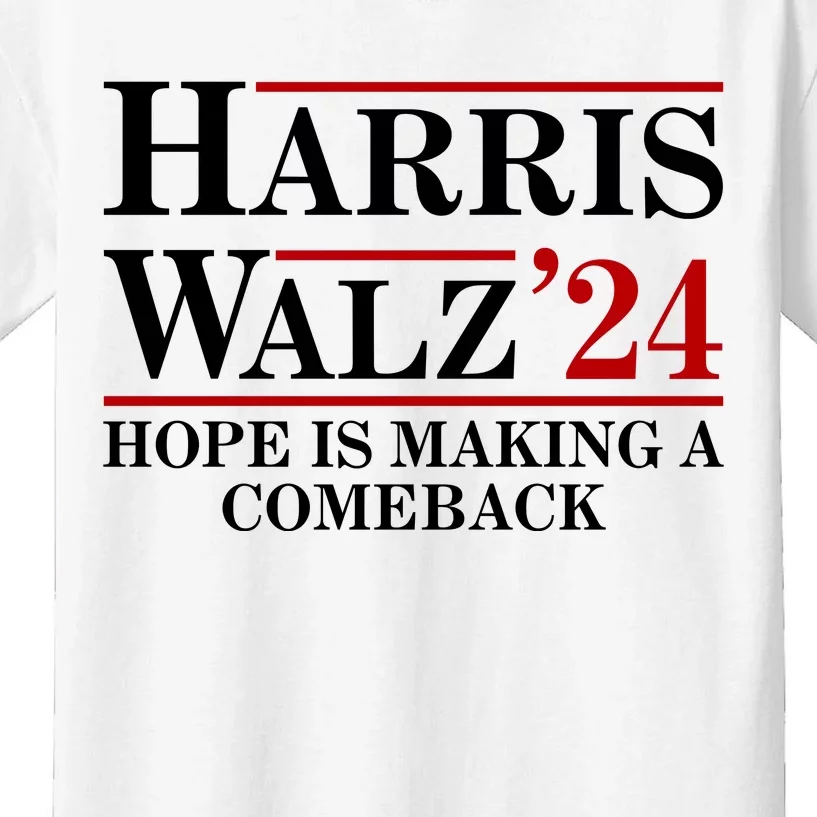 Hope Is Making A Comeback Kids T-Shirt