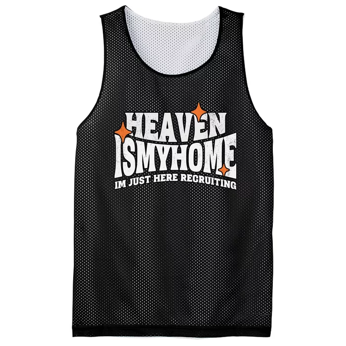 Heaven Is My Home Im Just Recruiting Christian Faith Jesus Mesh Reversible Basketball Jersey Tank