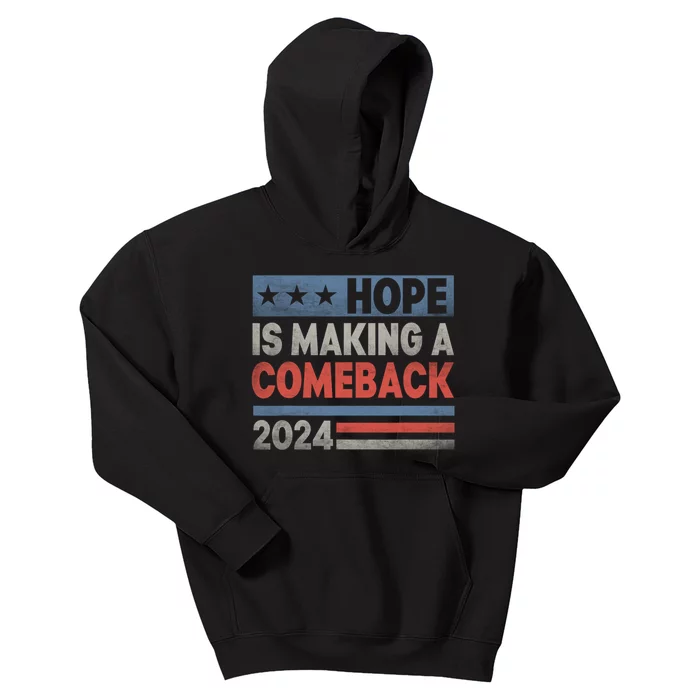 Hope Is Making A Comeback Kamala 2024 Kids Hoodie