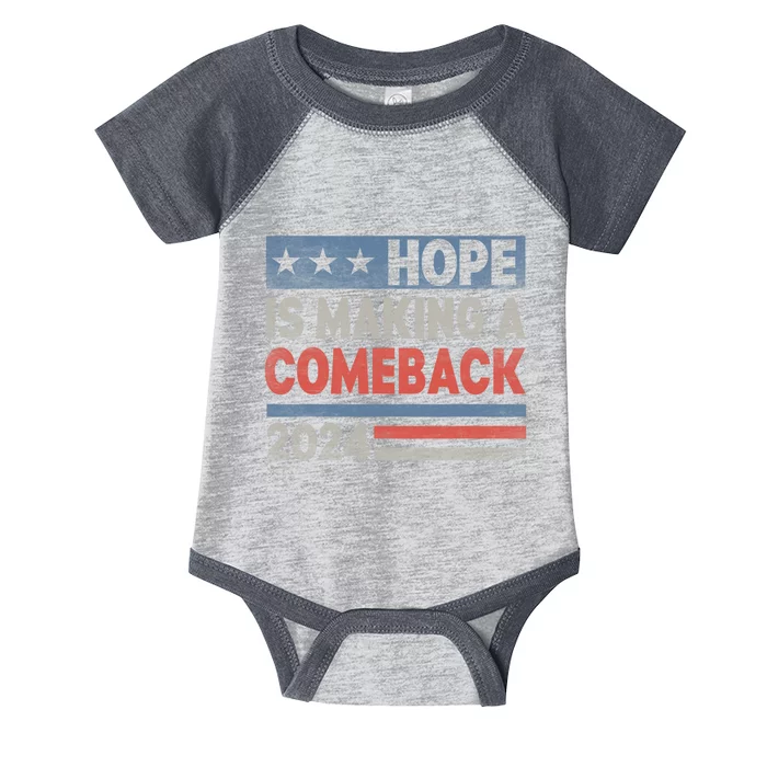 Hope Is Making A Comeback Kamala 2024 Infant Baby Jersey Bodysuit