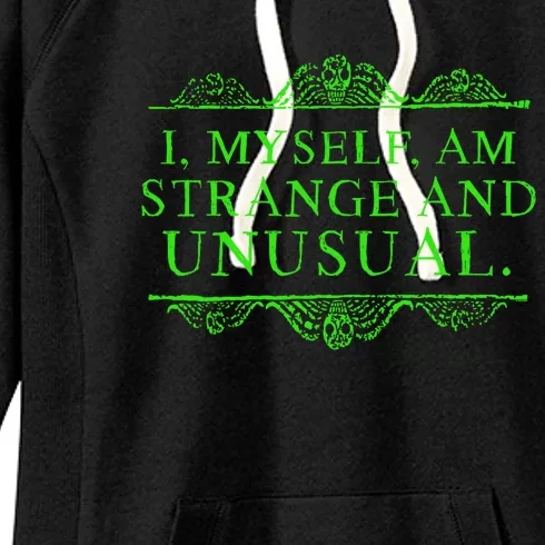 Halloween I Myself Am Strange And Unusual Women's Fleece Hoodie