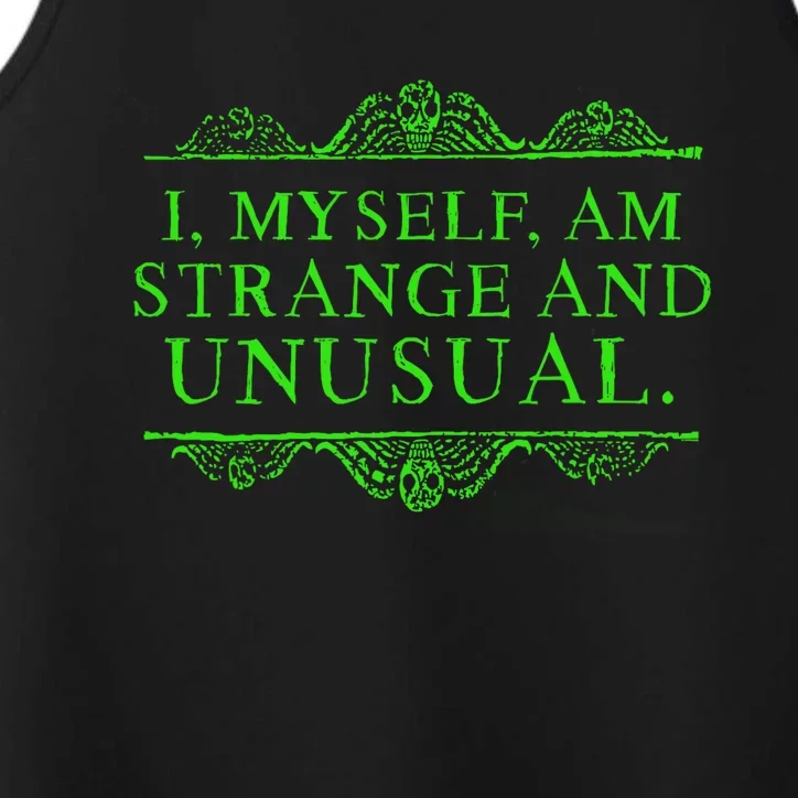 Halloween I Myself Am Strange And Unusual Performance Tank