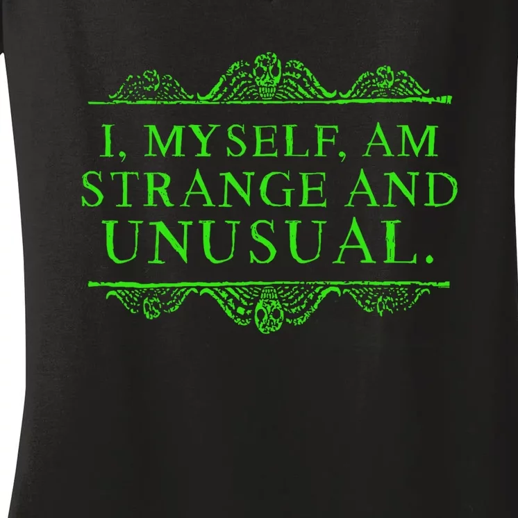 Halloween I Myself Am Strange And Unusual Women's V-Neck T-Shirt