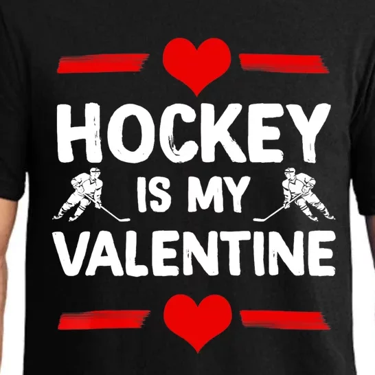 Hockey Is My Valentine Ice Hockey Team Hockey Supporter Gift Pajama Set