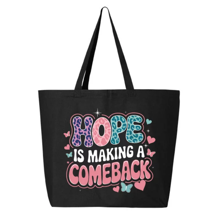 Hope Is Making A Comeback 25L Jumbo Tote