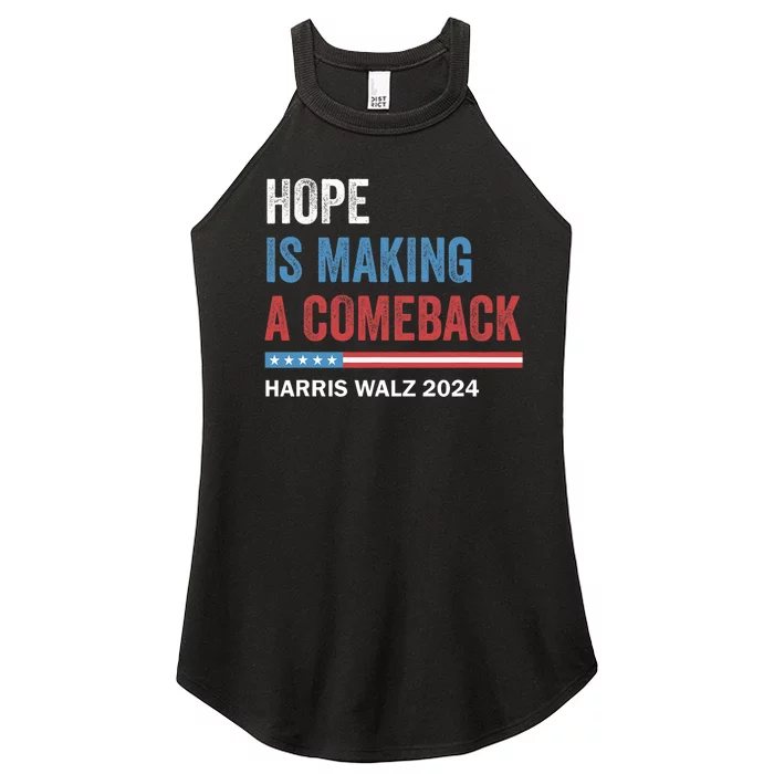 Hope Is Making A Comeback President Kamala Harris Walz 2024 Women’s Perfect Tri Rocker Tank