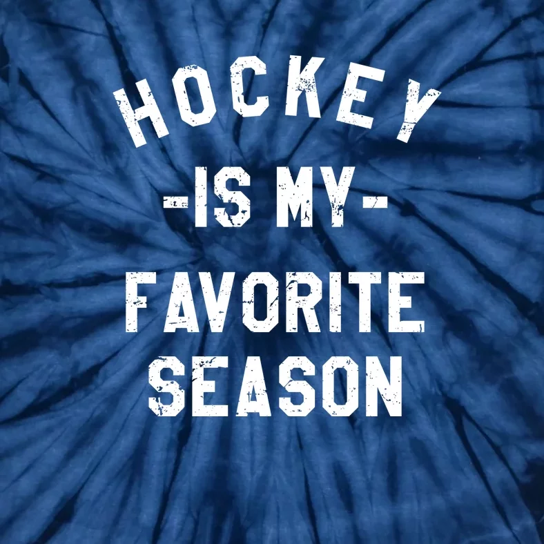 Hockey Is My Favorite Season Tie-Dye T-Shirt