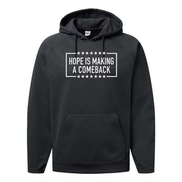 Hope Is Making A Comeback 2024 Kamala Performance Fleece Hoodie