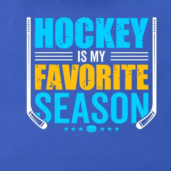 Hockey Is My Favorite Season Funny Sports Lovers Product Gift Zip Tote Bag