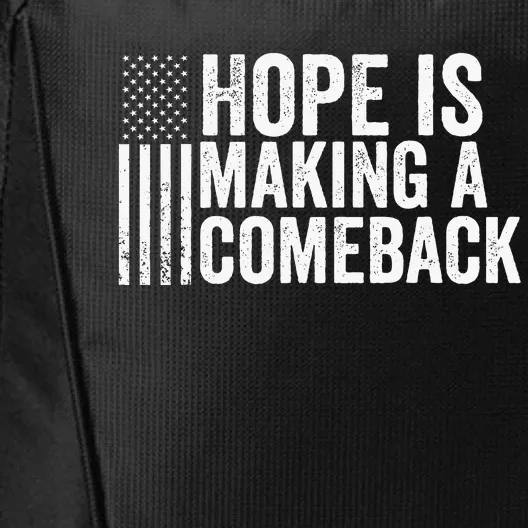 Hope Is Making A Comeback 2024 Election Democrat Liberal City Backpack