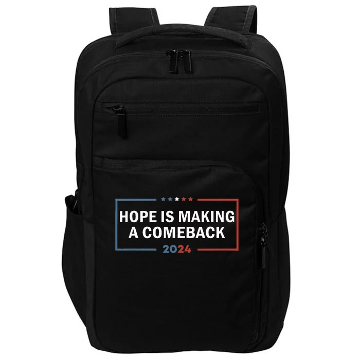 Hope Is Making A Comeback 2024 Kamala Harris Impact Tech Backpack