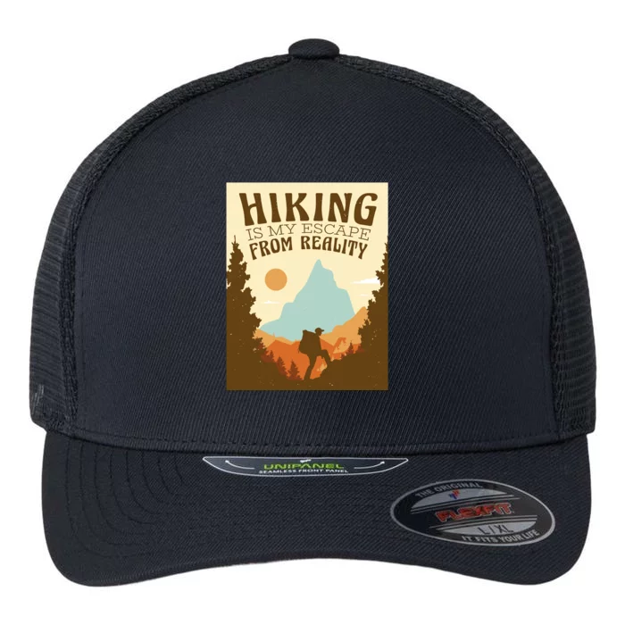 Hiking Is My Escape From Reality Flexfit Unipanel Trucker Cap