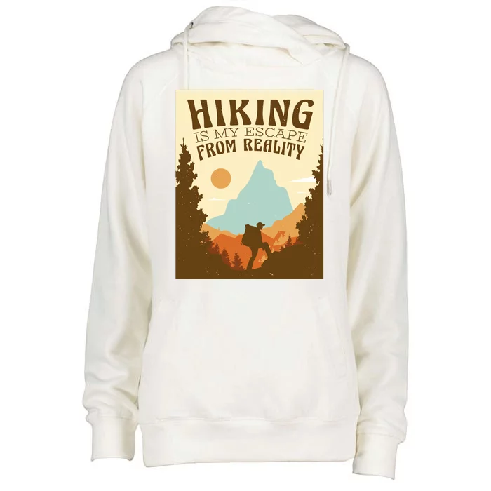 Hiking Is My Escape From Reality Womens Funnel Neck Pullover Hood