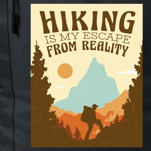 Hiking Is My Escape From Reality Daily Commute Backpack