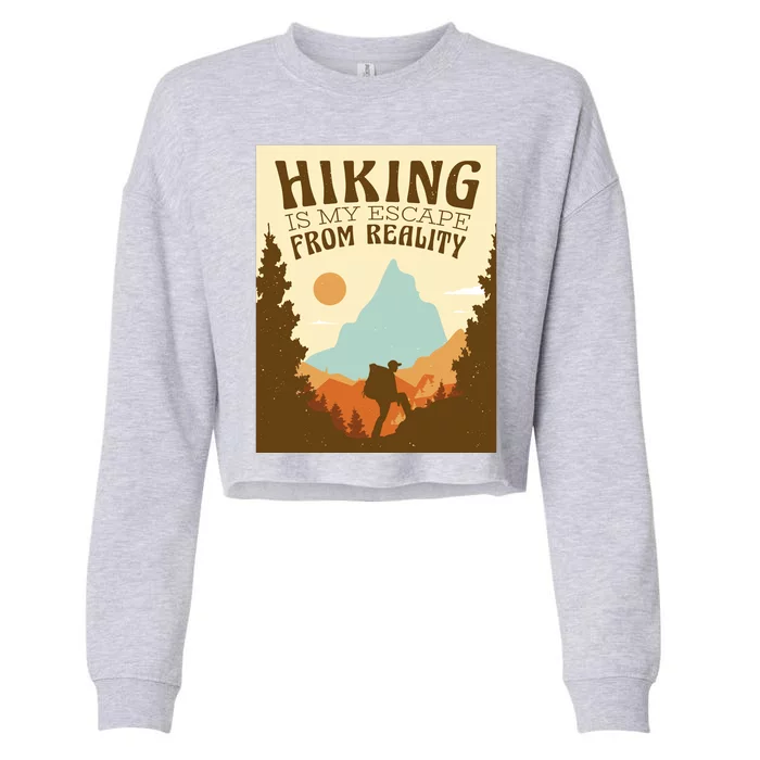 Hiking Is My Escape From Reality Cropped Pullover Crew