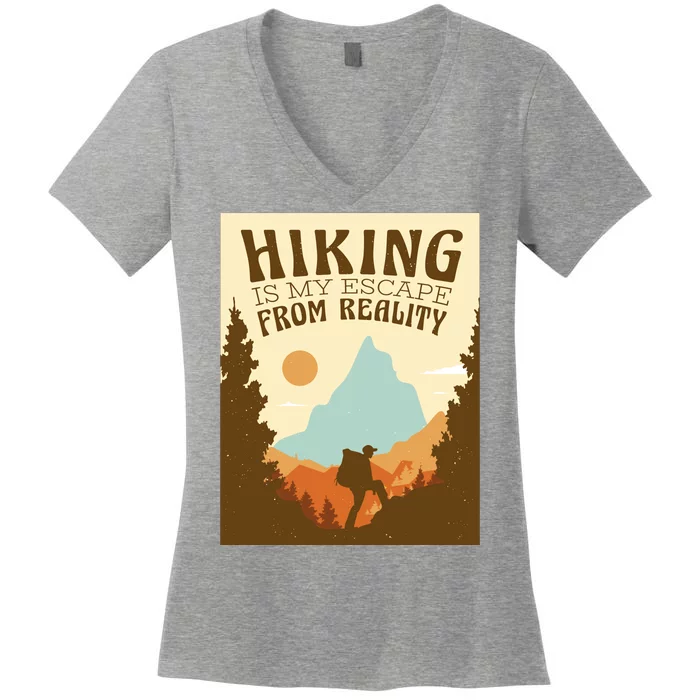 Hiking Is My Escape From Reality Women's V-Neck T-Shirt