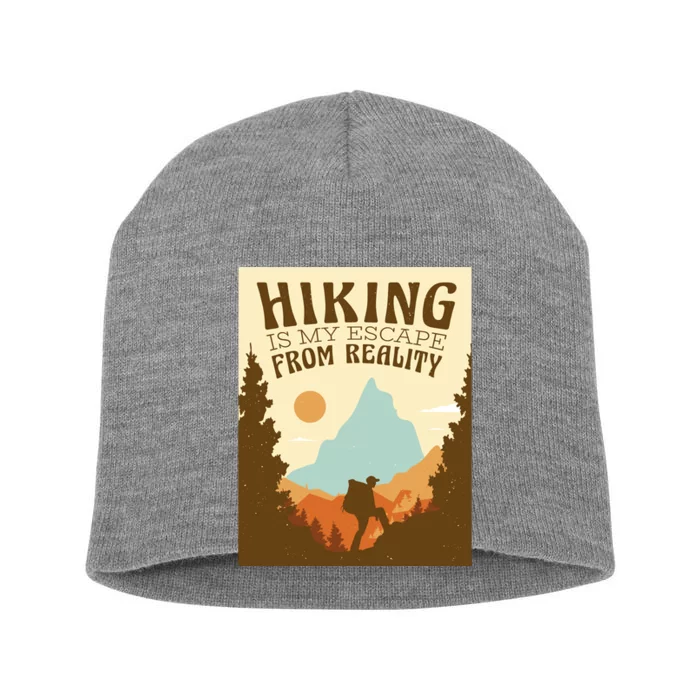 Hiking Is My Escape From Reality Short Acrylic Beanie