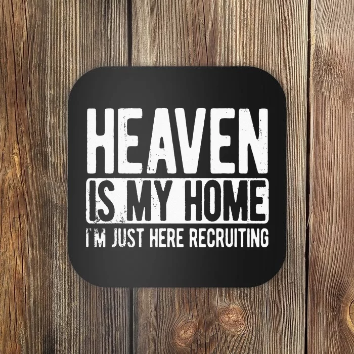 Heaven Is My Home Christian Religious Jesus Coaster