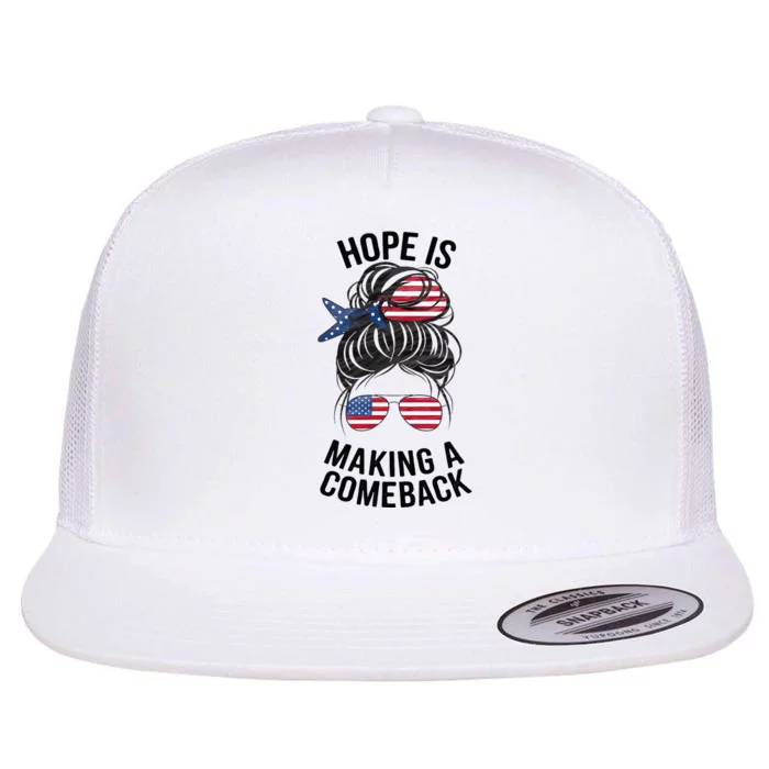 Hope Is Making A Come Back Kamala Harris 2024 Flat Bill Trucker Hat