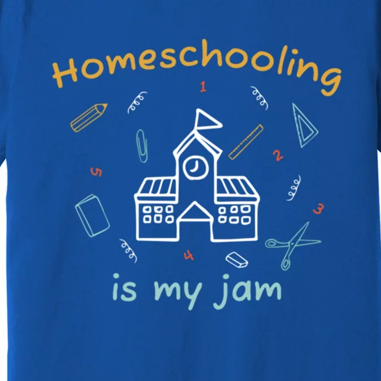 Homeschooling Is My Jam Classic Home Education Teaching Gift Premium T-Shirt