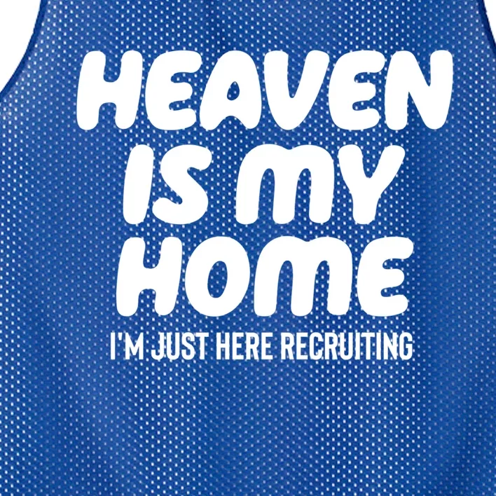 Heaven Is My Home IM Just Here Recruiting Christian Tree Cute Gift Mesh Reversible Basketball Jersey Tank