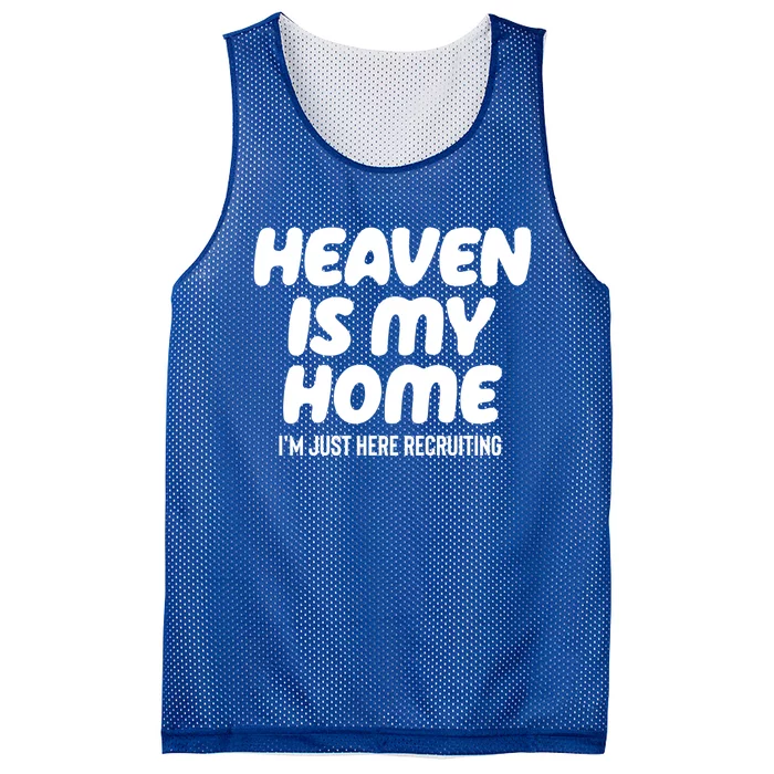 Heaven Is My Home IM Just Here Recruiting Christian Tree Cute Gift Mesh Reversible Basketball Jersey Tank