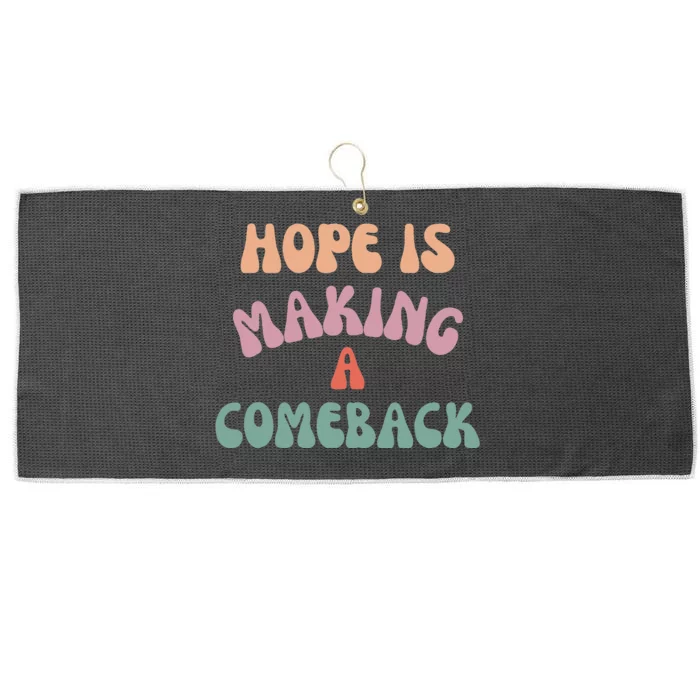 Hope Is Making A Comeback Large Microfiber Waffle Golf Towel