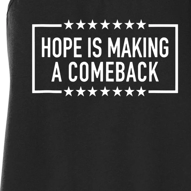 Hope Is Making A Comeback Women's Racerback Tank