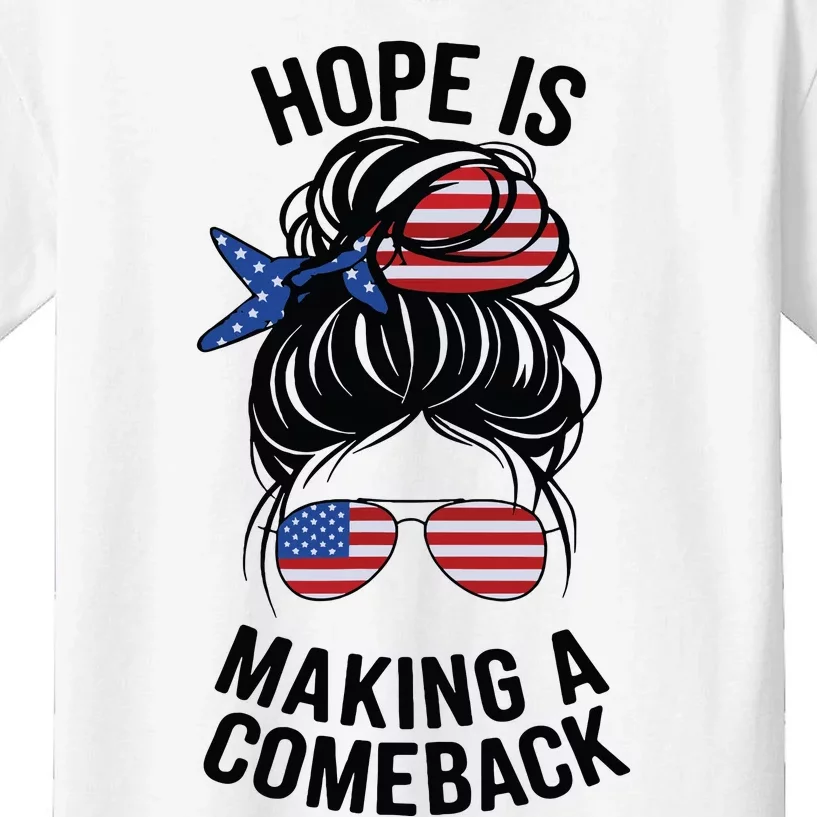 Hope Is Making A Come Back Kamala Harris 2024 Election Girl Kids T-Shirt