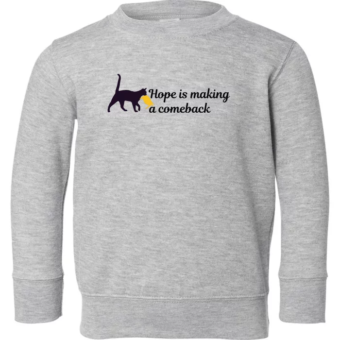 Hope Is Making A Comeback Funny Cat Trump Hair Kamala Harris Toddler Sweatshirt