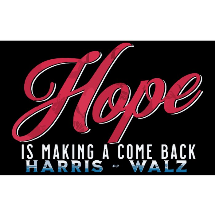 Hope Is Making A Come Back Harris Walz 2024 Bumper Sticker