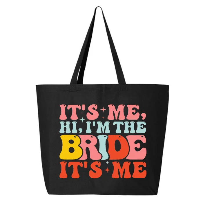 Hi It's Me Hi I'm The Bride It's Me 25L Jumbo Tote