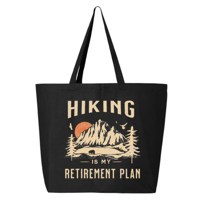 Hiking Is My Retirement Plan Funny Hiking 25L Jumbo Tote